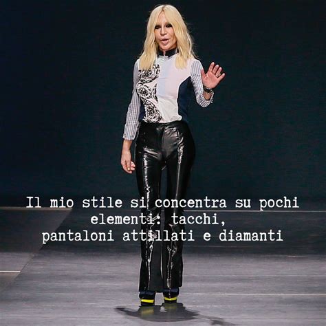 citazioni donatella versace|Citazioni di Donatella Versace .